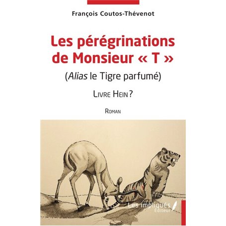 Les pérégrinations de Monsieur "T"