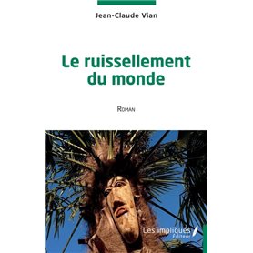 Le ruissellement du monde