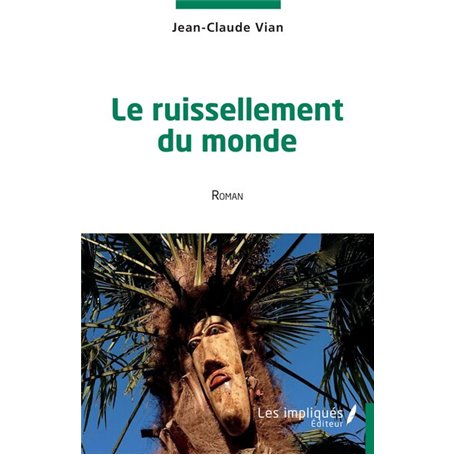 Le ruissellement du monde