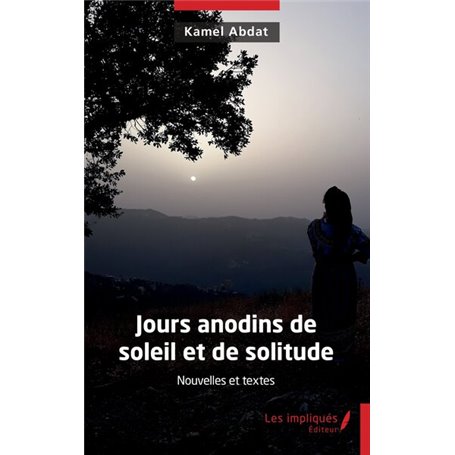 Jours anodins de soleil et de solitude