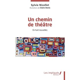 Un chemin de théâtre