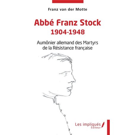 Abbé Franz Stock 1904-1948