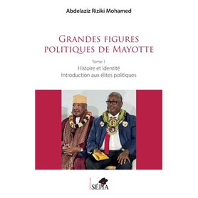 Grandes figures politiques de Mayotte