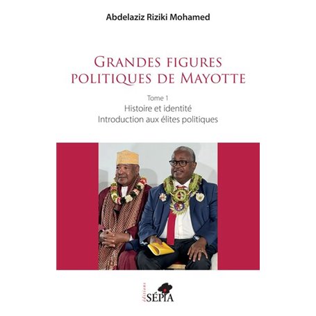 Grandes figures politiques de Mayotte