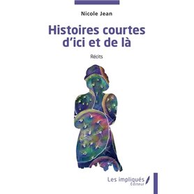 Histoires courtes d'ici et de là