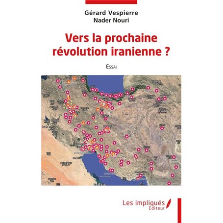 Vers la prochaine révolution iranienne ?