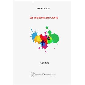 Les 160 jours du covid