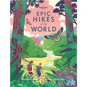 Epic Hikes of the World 1ed -anglais-