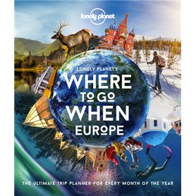 Where To Go When: Europe 1ed -anglais-