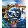 Where To Go When: Europe 1ed -anglais-