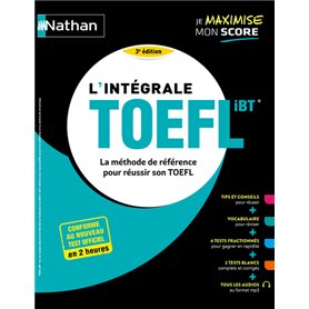 L'intégrale TOEFL - La méthode de référence pour réussir son TOEFL