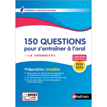 150 questions pour s'entrainer à l'oral 2024-2025 - Concours Catégorie B et C