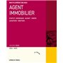 Agent immobilier 2024/2025 - Statut juridique . Achat . Vente . Location . Gestion