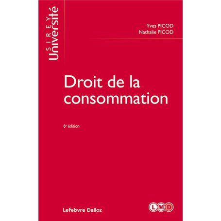 Droit de la consommation. 6e éd.