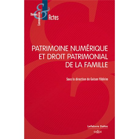 Patrimoine numérique et droit patrimonial de la famille