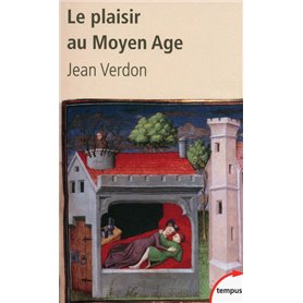 Le plaisir au Moyen Age