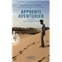 Apprenti aventurier - Tout quitter pour changer de vie