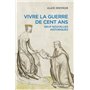 Vivre la guerre de Cent Ans - Neuf nouvelles historiques