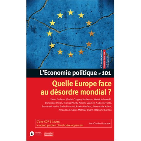 L'Economie politique - N° 101 Quelle Europe face au désordre mondial ?