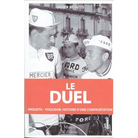 Le Duel - Anquetil - Poulidor