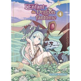 L'Enfant du Dragon fantôme T04