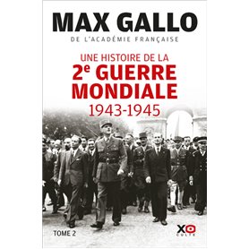 Une histoire de la Deuxième Guerre mondiale - Tome 2 1943 - 1945