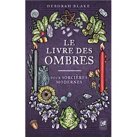 Le livre des ombres - Pour sorcières modernes