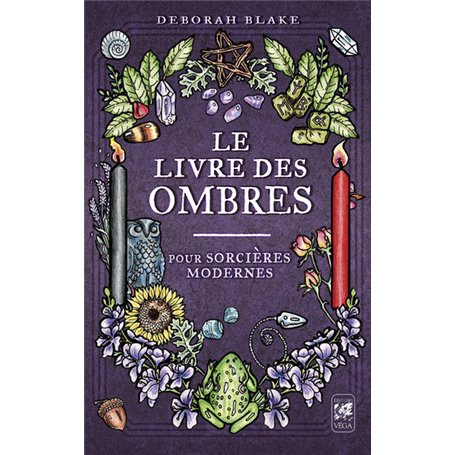 Le livre des ombres - Pour sorcières modernes