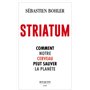 Striatum - Comment notre cerveau peut sauver la planète