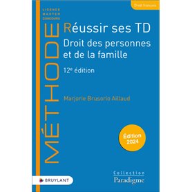 Réussir ses TD - Droit des personnes et de la famille