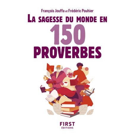 Le Petit livre - Sagesse du monde en 150 proverbes