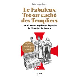 Le fabuleux trésor caché des templiers