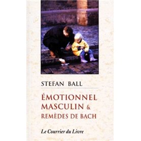 Emotionnel masculin et remedes de bach