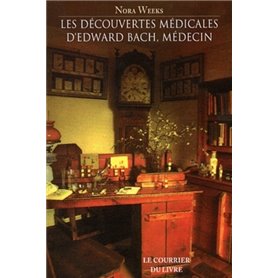 Les découvertes médicales d'Edward Bach