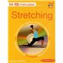 15 minutes chaque jour - Stretching - Des résultats rapides