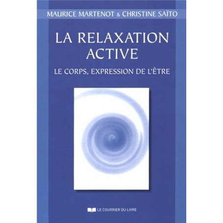 La relaxation active : le corps