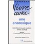 Comment vivre avec une anorexique