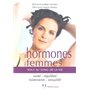 Les hormones des femmes - Tout au long de sa vie