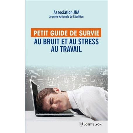 Petit guide de survie au bruit et au stress au travail