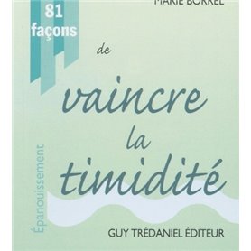 81 facons de vaincre la timidite