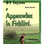 81 facons d'apprendre la fidélité