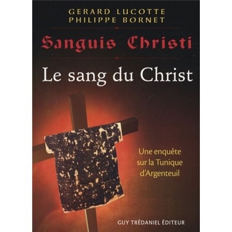 Sangui Christi - Le sang du Christ