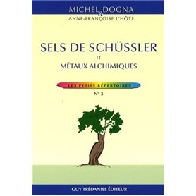 Sels de Schüssler et métaux alchimiques - Les petits répertoires