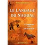 Le langage du nagual - Le chamanisme et la voie du pouvoir