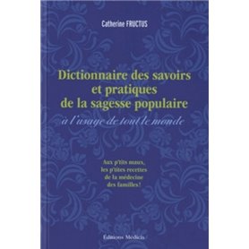 Dictionnaire des savoirs et pratiques de la sagesse populaire