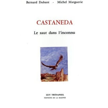 Castaneda saut dans l'inconnu