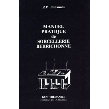 Manuel pratique de sorcellerie berrichonne