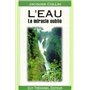 L'eau - Le miracle oublié