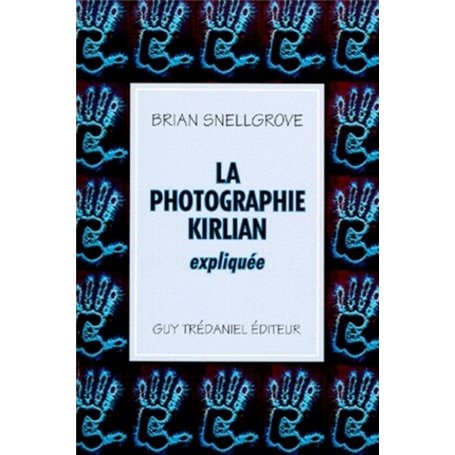 La photographie kirlian expliquee