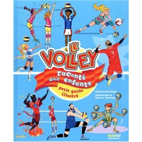 Le volley raconté aux enfants - Petit guide illustré